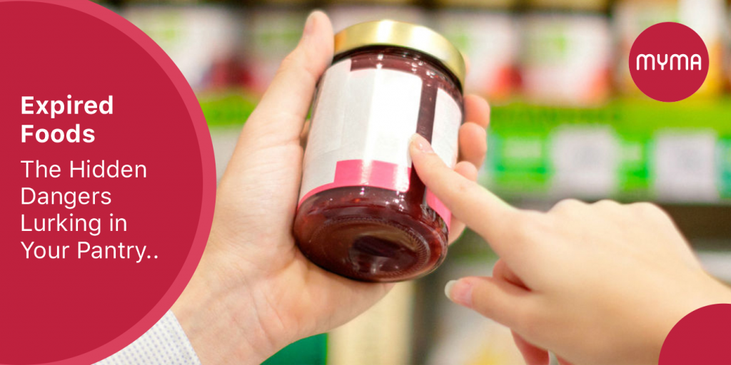 “Expired Foods The Hidden Dangers Lurking in Your Pantry” Myma