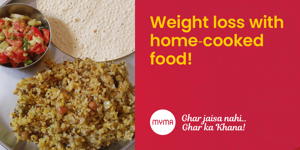 weight loss with indian home-cooked food by ordering from myma app