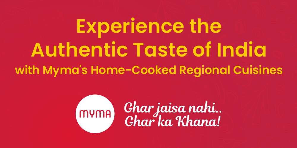 Experience the Authentic Taste of India with Myma's Home-Cooked Regional Cuisines
