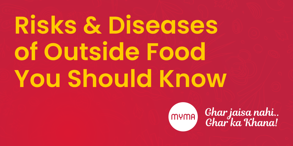 Risks-Diseases-of-Outside-Food-You-Should-Know-Myma